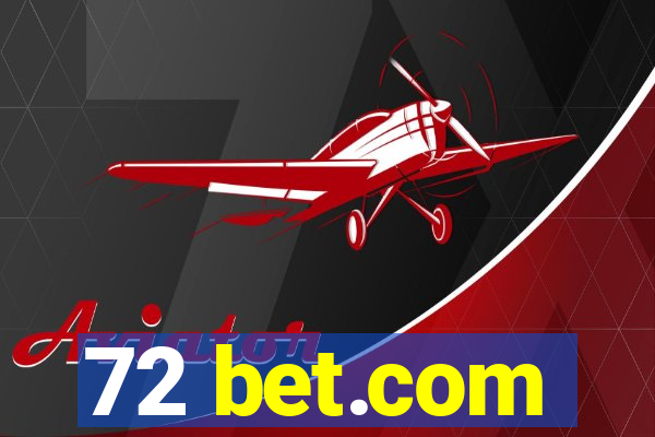 72 bet.com